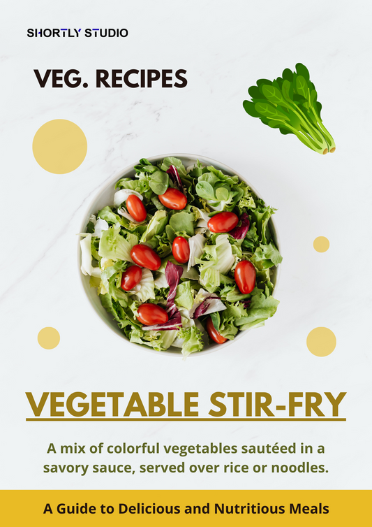 Vegetable Stir-Fry: A Guide to Delicious and Nutritious Meals (eBook)